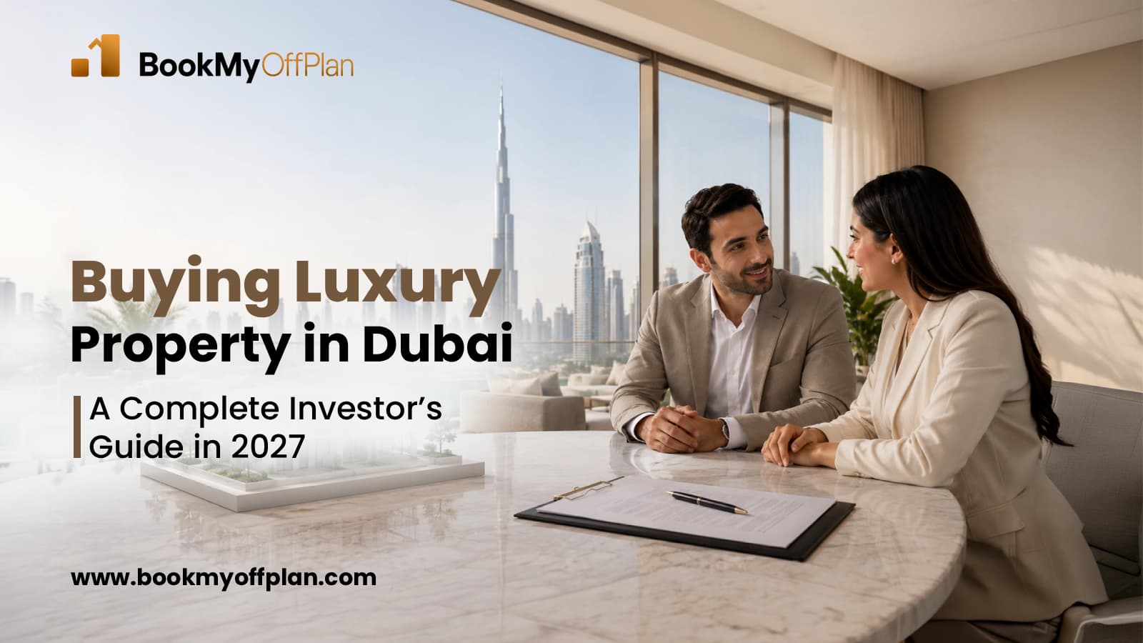 Buying Property in Dubai: A Complete Investor’s Guide in 2027